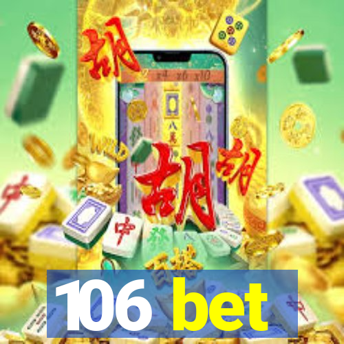 106 bet